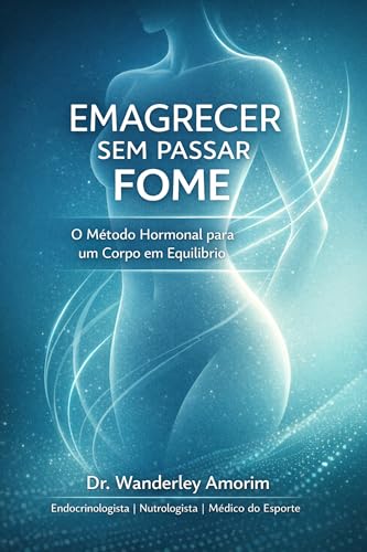 Capa do livro Emagrecer sem passar fome, de Dr. Wanderley Venditi Gomes de Amorim